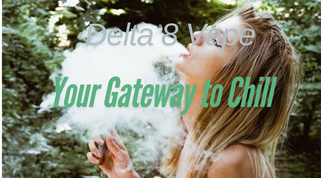 Delta 8 Vape: Your Gateway to Chill - Tree Spirit Wellness