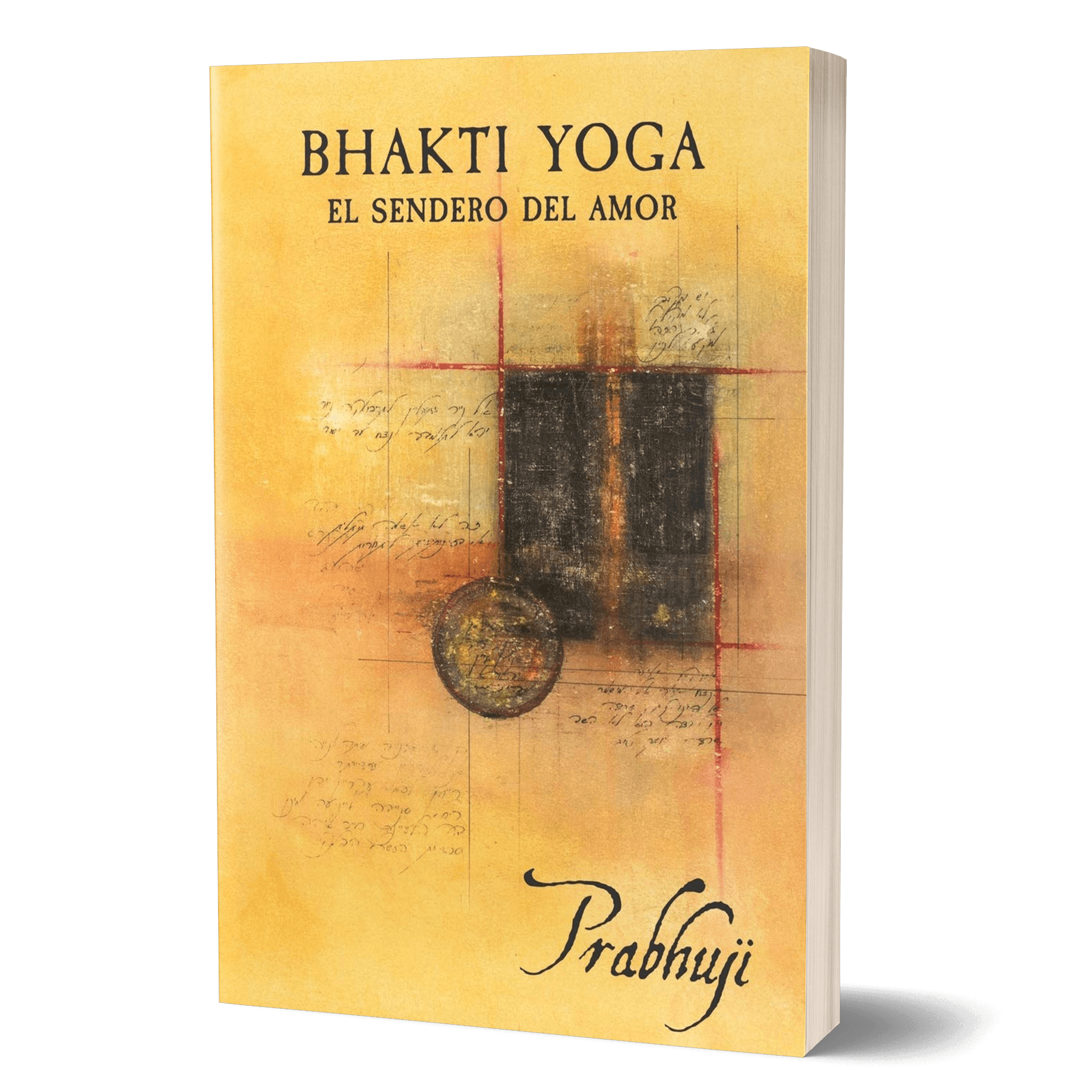 Bhakti yoga - el sendero del amor by Prabhuji (Paperback - Spanish) - Tree Spirit Wellness