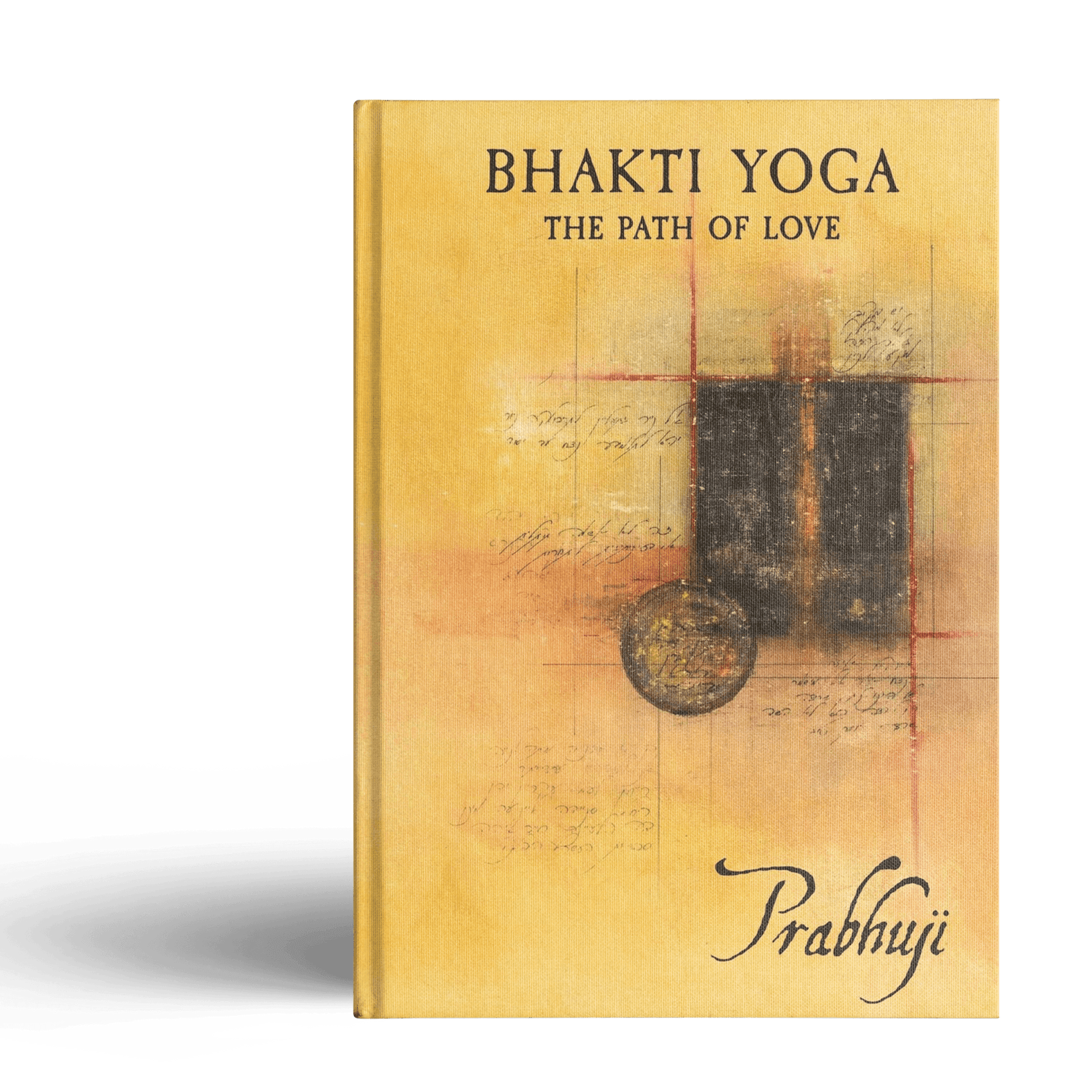 Bhakti yoga - The path of love by Prabhuji (Hard cover - English) - Tree Spirit Wellness