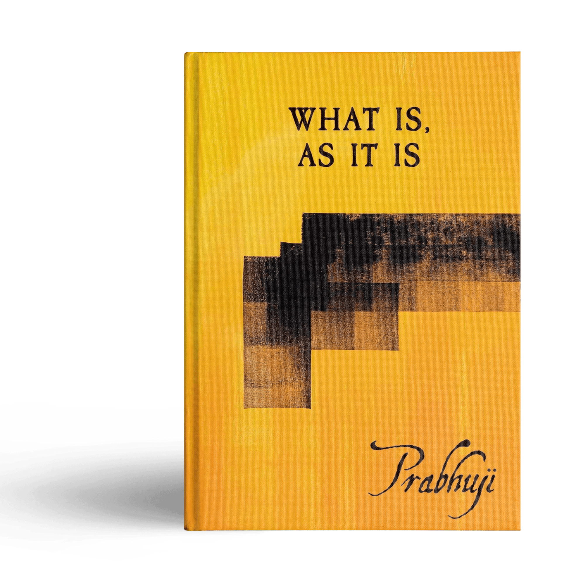 What is, as it is - Satsangs with Prabhuji (Hard cover - English) - Tree Spirit Wellness