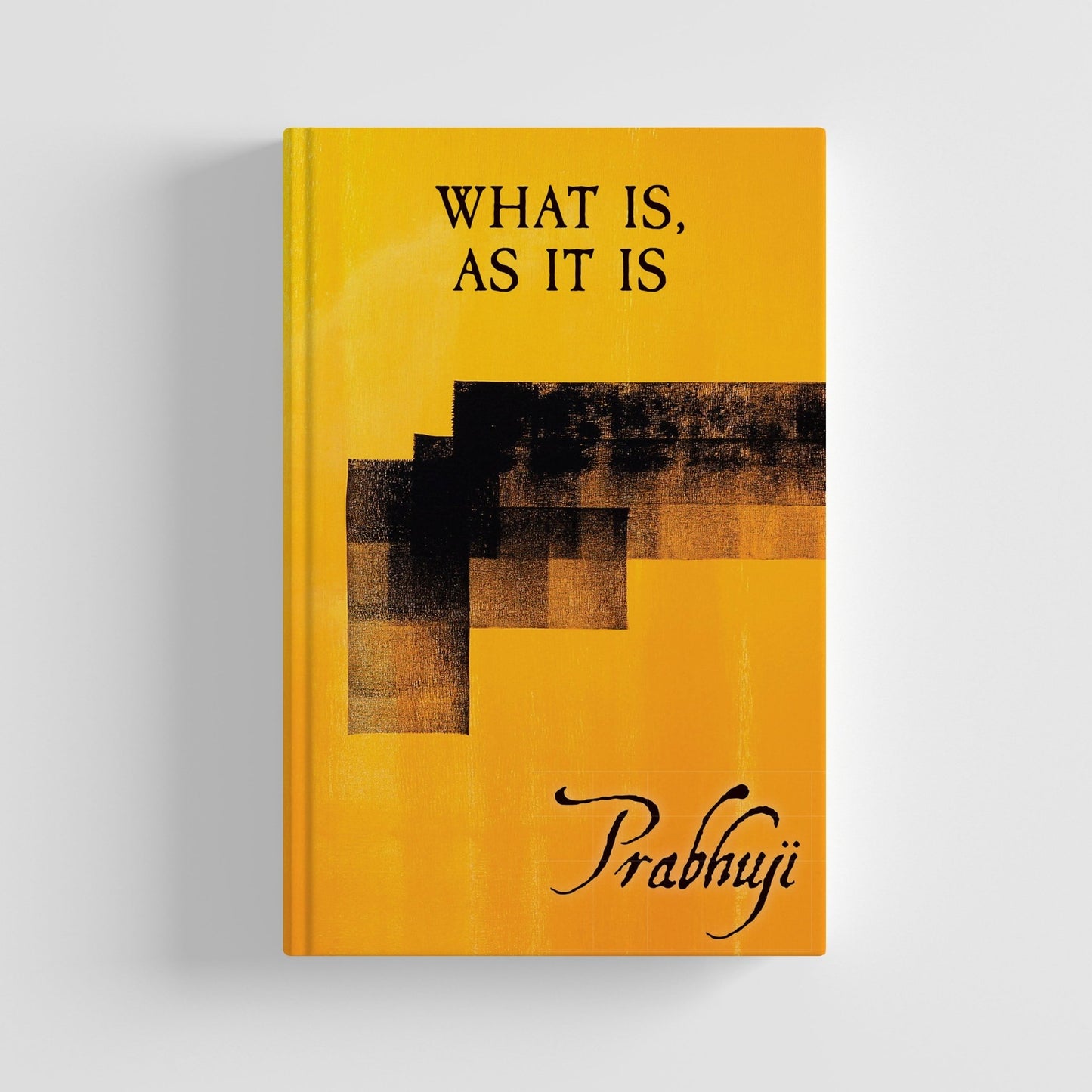 What is, as it is - Satsangs with Prabhuji (Hard cover - English) - Tree Spirit Wellness